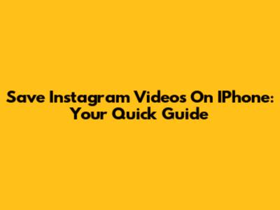 Save Instagram Videos On IPhone: Your Quick Guide