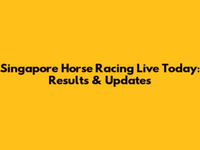 Singapore Horse Racing Live Today: Results & Updates