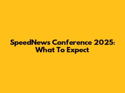 SpeedNews Conference 2025: What To Expect