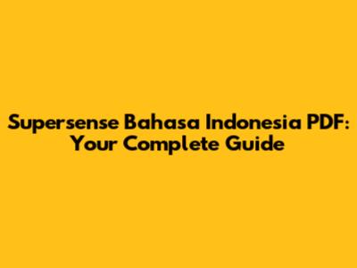 Supersense Bahasa Indonesia PDF: Your Complete Guide