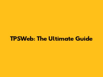 TPSWeb: The Ultimate Guide
