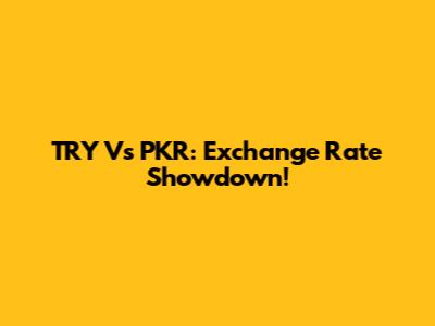 TRY Vs PKR: Exchange Rate Showdown!