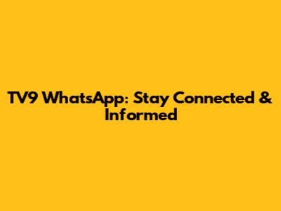 TV9 WhatsApp: Stay Connected & Informed