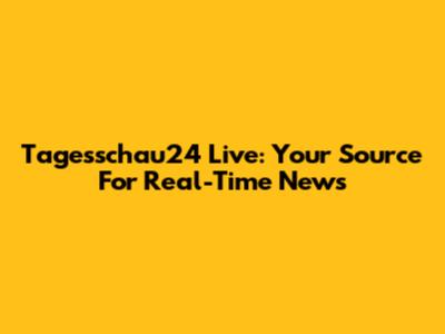 Tagesschau24 Live: Your Source For Real-Time News