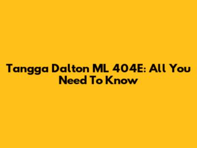 Tangga Dalton ML 404E: All You Need To Know
