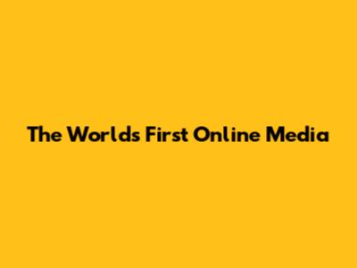 The World's First Online Media