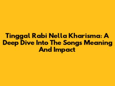 Tinggal Rabi Nella Kharisma: A Deep Dive Into The Song's Meaning And Impact