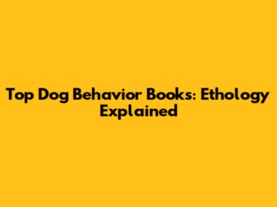 Top Dog Behavior Books: Ethology Explained