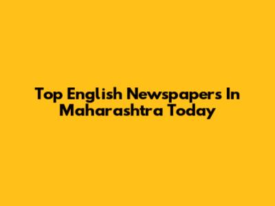 Top English Newspapers In Maharashtra Today