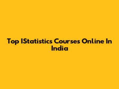 Top IStatistics Courses Online In India