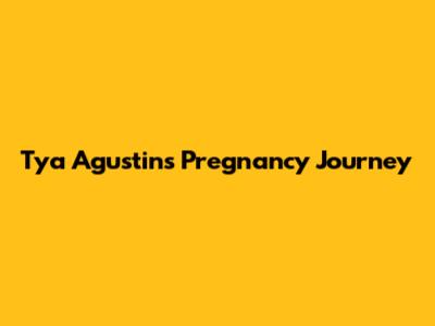 Tya Agustin's Pregnancy Journey