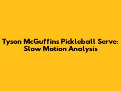 Tyson McGuffin's Pickleball Serve: Slow Motion Analysis