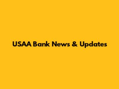 USAA Bank News & Updates