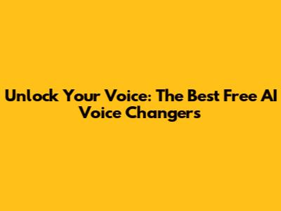 Unlock Your Voice: The Best Free AI Voice Changers