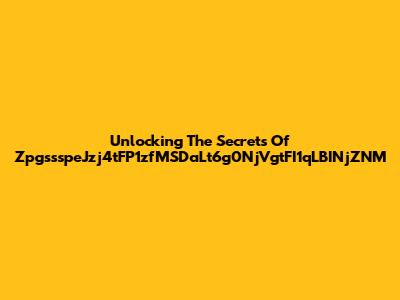 Unlocking The Secrets Of ZpgssspeJzj4tFP1zfMSDaLt6g0NjVgtFI1qLBINjZNM
