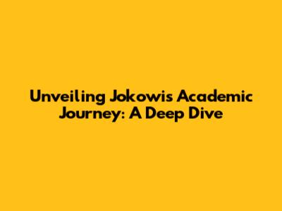 Unveiling Jokowi's Academic Journey: A Deep Dive