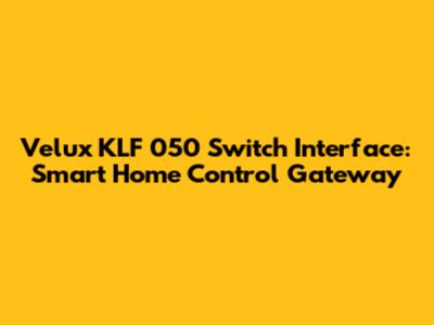 Velux KLF 050 Switch Interface: Smart Home Control Gateway