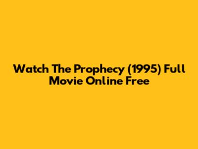 Watch "The Prophecy" (1995) Full Movie Online Free