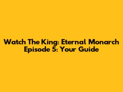 Watch 'The King: Eternal Monarch' Episode 5: Your Guide