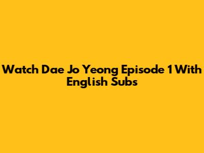 Watch Dae Jo Yeong Episode 1 With English Subs