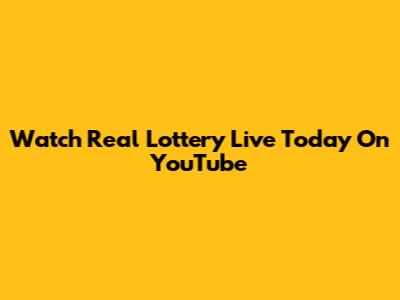 Watch Real Lottery Live Today On YouTube