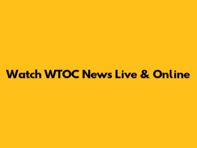 Watch WTOC News Live & Online