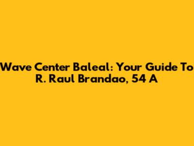 Wave Center Baleal: Your Guide To R. Raul Brandao, 54 A