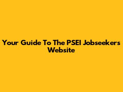 Your Guide To The PSEI Jobseekers Website