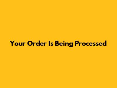 Your Order Is Being Processed